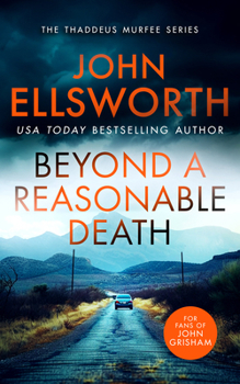 Beyond a Reasonable Death (Thaddeus Murfee Legal Thrillers)