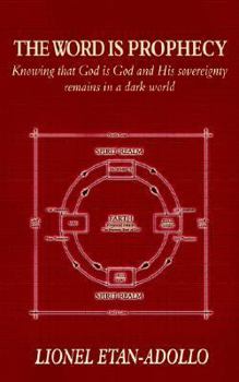 The Word Is Prophecy: Knowing That God Is God and His Sovereignty Remains in a Dark World