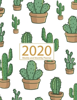 2020 Planner Weekly and Monthly: Jan 1, 2020 to Dec 31, 2020: Weekly & Monthly Planner + Calendar Views | Inspirational Quotes and Cactus Cover (2020 Planner Series)