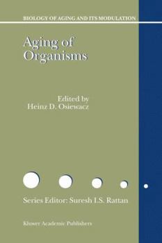 Aging of Organisms (Biology of Aging and Its Modulation)