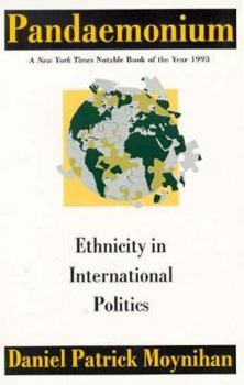 Paperback Pandaemonium: Ethnicity in International Politics Book