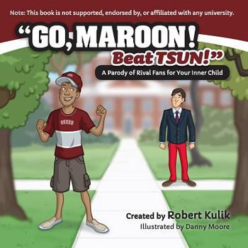 Hardcover Go, Maroon! Beat TSUN! (Mississippi State University) Book