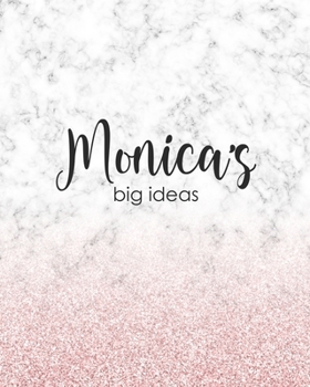 Monica's Big Ideas: Personalized Notebook - 8x10 Lined Women's Journal