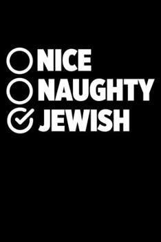 Nice Naughty Jewish: College Ruled Lined Writing Notebook Journal, 6x9, 120 Pages