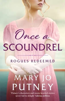 Once a Scoundrel - Book #3 of the Rogues Redeemed