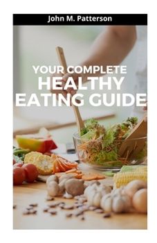 Paperback Your Complete Healthy Eating Guide Book