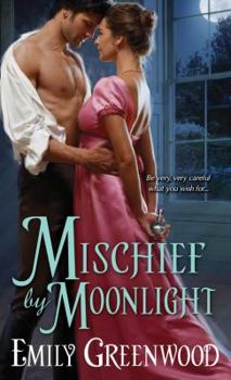 Mischief By Moonlight - Book #3 of the Mischief