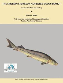 Paperback The Siberian Sturgeon Acipenser Baerii Brandt: Species Structure and Ecology Book