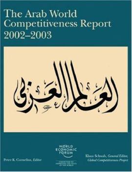 Paperback The Arab World Competitiveness Report 2002-2003 Book