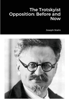 Paperback The Trotskyist Opposition: Before and Now Book