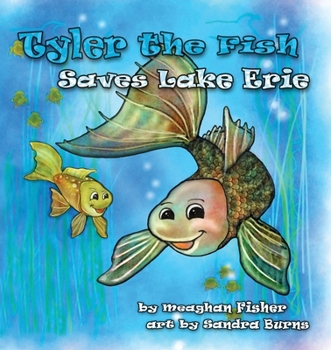 Paperback Tyler the Fish Saves Lake Erie Book