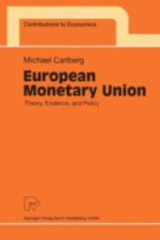 Paperback European Monetary Union: Theory, Evidence, and Policy Book