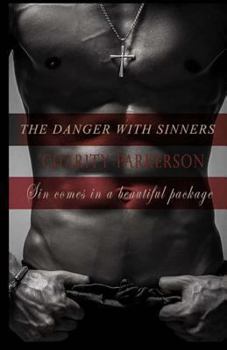 The Danger with Sinners **with bonus short story** - Book #3 of the Sinners