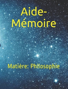 Paperback Aide-M?moire: Mati?re: Philosophie [French] Book