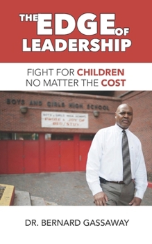 Paperback The Edge of Leadership: Fight for Children No Matter the Cost Book