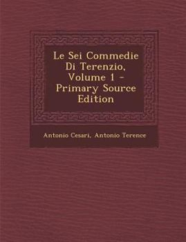 Paperback Le SEI Commedie Di Terenzio, Volume 1 [Italian] Book