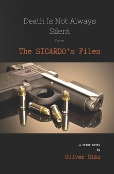 Paperback Death Is Not Always Silent from The Sicardo's Files Book