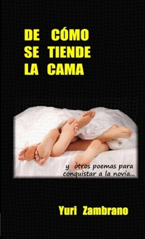 Paperback de Como Se Tiende La Cama ... [Spanish] Book