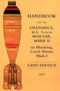 Paperback Handbook for the 3-Inch Mortar 1937 Book