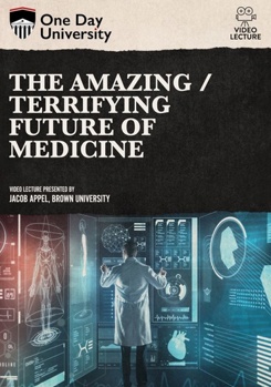 DVD The Amazing / Terrifying Future Of Medicine Book