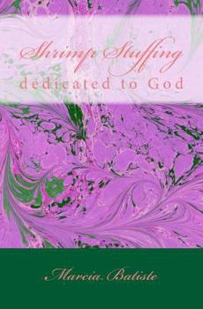 Paperback Shrimp Stuffing: dedicated to God Book