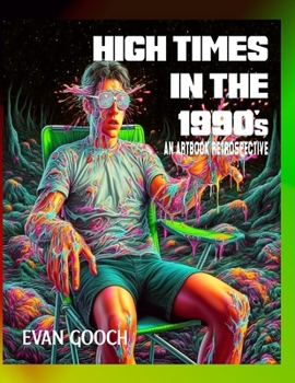 Paperback High Times in the 1990's: An Artbook Retrospective Book