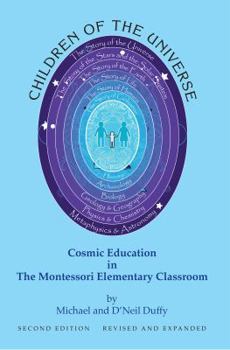 Paperback Children of the Universe Cosmic Education in the Montessori Elementary Classroom Book