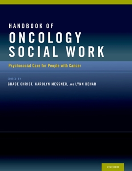 Hardcover Handbook of Oncology Social Work: Psychosocial Care for People with Cancer Book