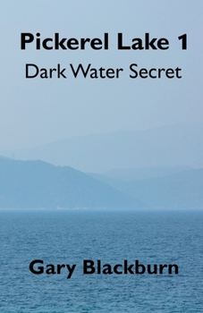 Paperback Pickerel Lake 1: Dark Water Secret Book