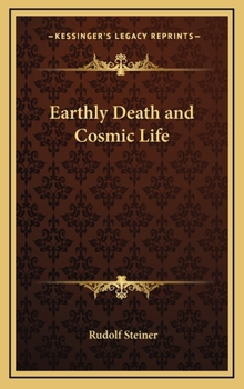 Hardcover Earthly Death and Cosmic Life Book