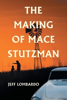 Paperback The Making of Mace Stutzman Book