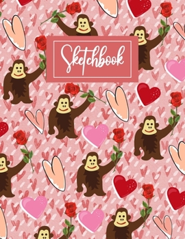 Sketchbook: Cute Monkeys Theme Blank Sketchbook (8.5 x 11 Inches) For Her Or Him Boyfriend Girlfriend Women Wife Husband Kids For Drawing Doodling - ... Day, Birthday Gift Ideas For Monkeys Lovers.