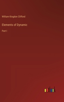 Hardcover Elements of Dynamic: Part I Book