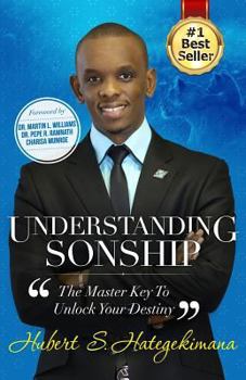 Paperback Understanding Sonship: The Master Key to Unlock Your Destiny Book