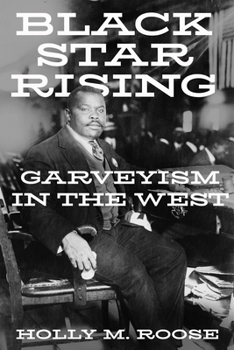 Hardcover Black Star Rising: Garveyism in the West Book