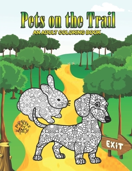 Paperback Pets on the Trail: Adult Coloring Book