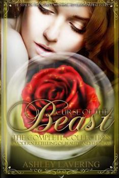 Paperback Curse of the Beast the Complete Collection: A Modern Retelling of Beauty and the Beast Book