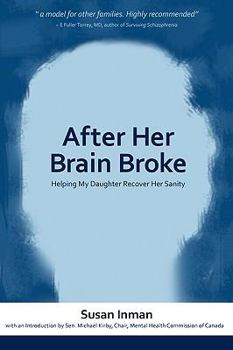 Paperback After Her Brain Broke: Helping My Daughter Recover Her Sanity Book