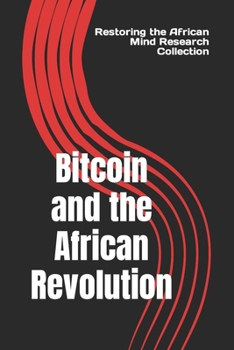 Paperback Bitcoin and the African Revolution Book