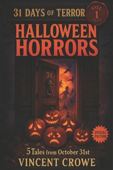 Halloween Horrors: 5 Tales from October 31st
