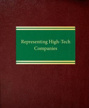 Loose Leaf Representing High-Tech Companies (Corporate Law Intellectual Property Series) Book