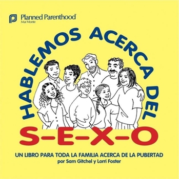 Paperback Hablemos Acerca del S-E-X-O: Let's Talk about S-E-X, Spanish-Language Edition [Spanish] Book