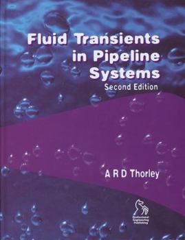 Hardcover Fluid Transients in Pipeline Systems Book