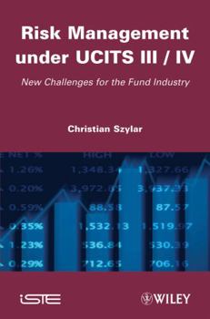 Hardcover Risk Management Under Ucits III / IV: New Challenges for the Fund Industry Book