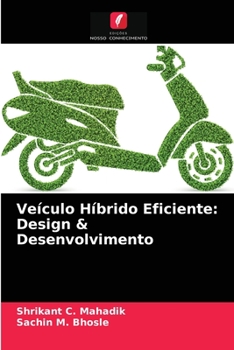 Paperback Veículo Híbrido Eficiente: Design & Desenvolvimento [Portuguese] Book