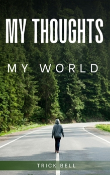 Paperback My thoughts, My world Book