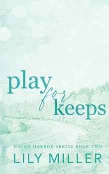 Paperback Play For Keeps: A small town single mom, age gap romance Book