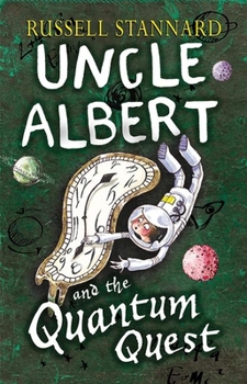 Paperback Uncle Albert and Quantum Quest Book