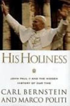 Hardcover His Holiness: John Paul II and the Hidden History of Our Time [Large Print] Book