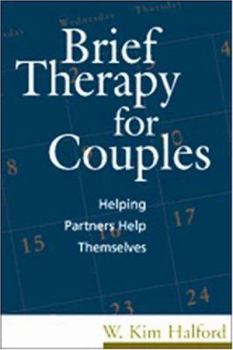 Hardcover Brief Therapy for Couples: Helping Partners Help Themselves Book